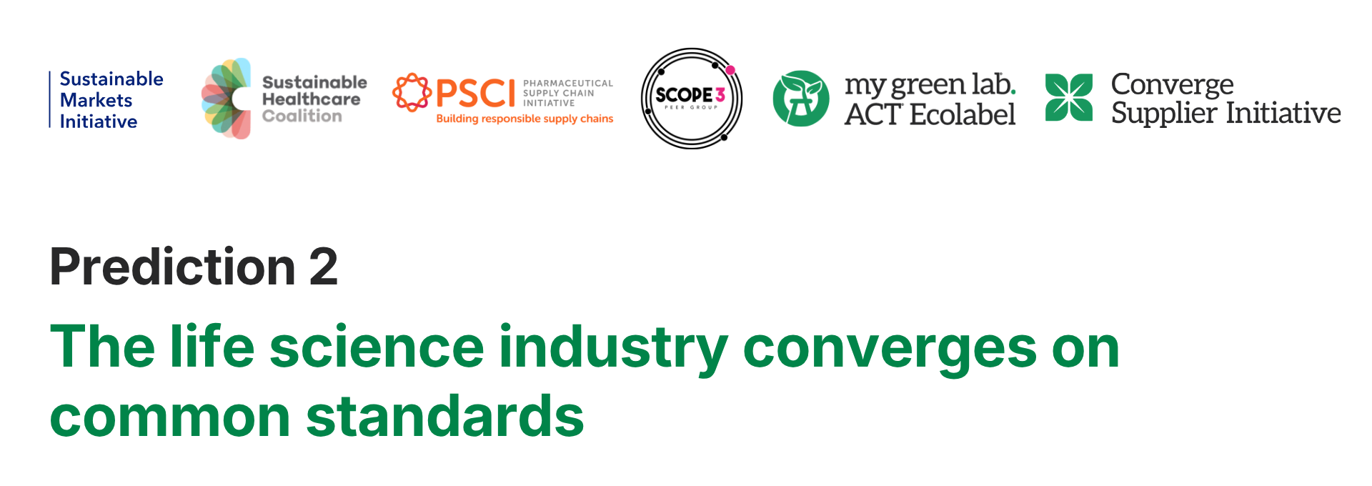 The life science industry converge on common standards